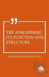 The Atmosphere: Its Function and Structure