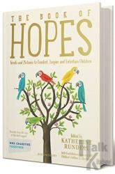 The Book of Hopes: Words and Pictures to Comfort, Inspire and Entertain (Ciltli)