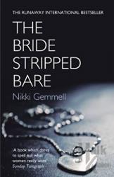 The Bride Stripped Bare