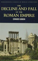 The Decline And Fall Of The Roman Empire