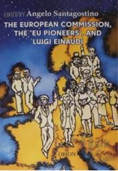 The European Commission, The 'Eu Pioneers', and Luigi Einaudi