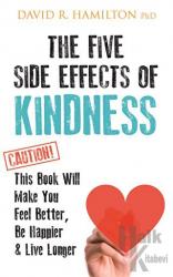 The Five Side Effects of Kindness