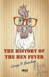 The History of The Hen Fever