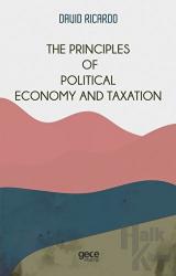 The Principles of Political Economy and Taxation