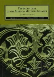 The Sculptures of the Ayasofya Müzesi in İstanbul