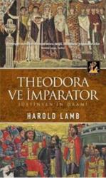 Theodora ve İmparator Jüstinyen'in Dramı