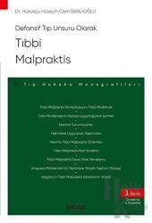 Tıbbi Malpraktis Tıp Hukuku Monografileri