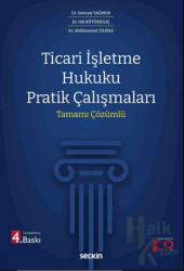 Ticari İşletme Hukuku Pratik Çalışmaları