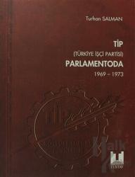 TİP (Türkiye İşçi Partisi) Parlamentoda 5. Cilt