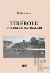 Tirebolu Çocukluk Hatıraları