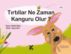 Tırtıllar Ne Zaman Kanguru Olur?