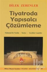 Tiyatroda Yapısalcı Çözümleme Mahmud ile Yezida - Taziye - Geyikler Lanetler