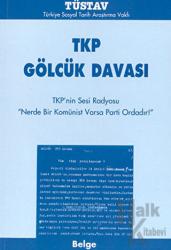 TKP Gölcük Davası TKP'nin Sesi Radyosu Nerde Bir Komünist Varsa Parti Ordadır!