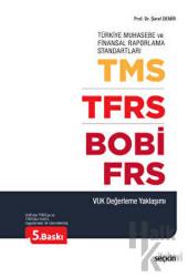 TMS – TFRS – BOBİ – FRS (VUK Değerleme Yaklaşımı)