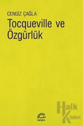 Tocqueville ve Özgürlük