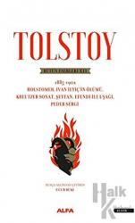 Tolstoy - Bütün Eserleri 12 1885-1902 Holstomer, Ivan Iiyiç’in Ölümü, Kreutzer Sonat,  Şeytan, Efendi İle Uşaği, Peder Sergi