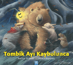 Tombik Ayı Kaybolunca