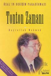 Tonton Zamanı Özal’ın Değişim Paradigması