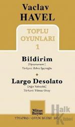 Toplu Oyunları 1 : Bildirim / Largo Desolato