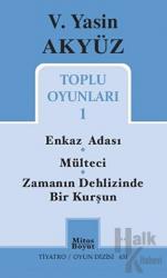 Toplu Oyunları 1 / Enkaz Adası - Mülteci - Zamanın Dehlizinde Bir Kurşun