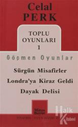 Toplu Oyunları 1 / Göçmen Oyunlar / Sürgün Misafirler - Londra'ya Kiraz Geldi - Dayak Delisi