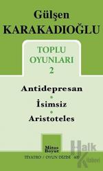 Toplu Oyunları 2 : Antidepresan - İsimsiz - Aristoteles