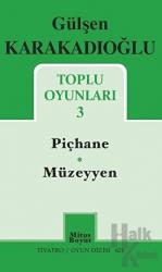 Toplu Oyunları - 3 - Piçhane - Müzeyyen