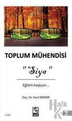 Toplum Mühendisi - Siya Siya