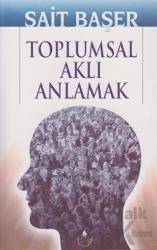 Toplumsal Aklı Anlamak