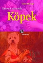 Toplumun Aynasında Köpek