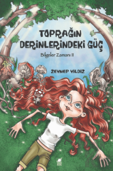 Toprağın Derinlerindeki Güç, Bilgeler Zamanı 2