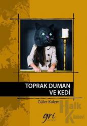 Toprak Duman ve Kedi (Ciltli)