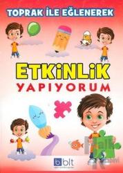 Toprak İle Eğlenerek Etkinlik Yapıyorum