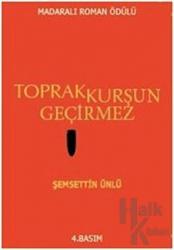 Toprak Kurşun Geçirmez