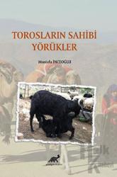 Torosların Sahibi Yörükler