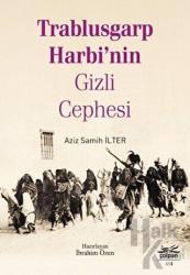 Trablusgarp Harbi'nin Gizli Cephesi