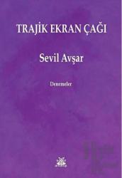 Trajik Ekran Çağı