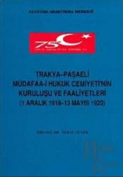 Trakya - Paşaeli Müdafaa-i Hukuk Cemiyeti'nin Kuruluşu ve Faaliyetleri