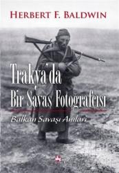 Trakya'da Bir Savaş Fotoğrafçısı