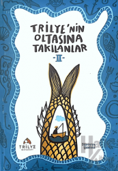 Trilye’nin Oltasına Takılanlar 2 (Ciltli)