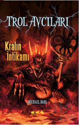 Trol Avcıları 3: Kralın İntikamı