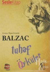 Tuhaf Öyküler - 1 Balzac