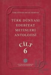 Türk Dünyası Edebiyat Metinleri Antolojisi Cilt: 6 (Ciltli)