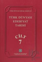 Türk Dünyası Edebiyat Tarihi Cilt: 7 (Ciltli)