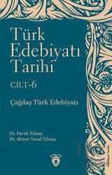 Türk Edebiyatı Tarihi 6. Cilt Çağdaş Türk Edebiyatı