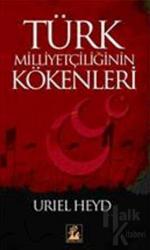 Türk Milliyetçiliğinin Kökenleri