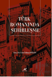 Türk Romanında Şehirleşme