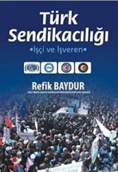 Türk Sendikacılığı İşçi ve İşveren