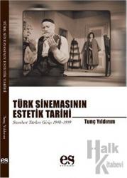 Türk Sinemasının Estetik Tarihi Standart Türlere Giriş 1948 - 1959