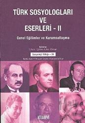Türk Sosyologları ve Eserleri 2 Genel Eğilimler ve Kurumsallaşma